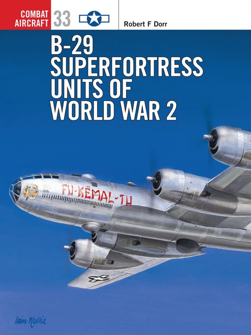 Title details for B-29 Superfortress Units of World War 2 by Robert F Dorr - Available